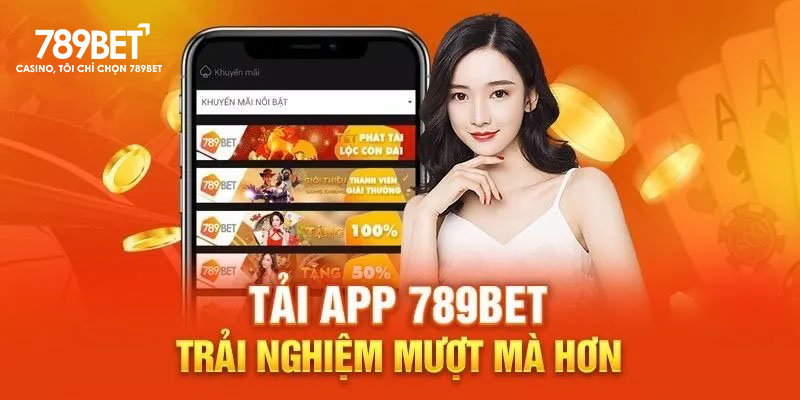 Ứng dụng giải trí 789bet sở hữu nhiều tính năng thông minh